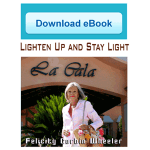 Lighten Up and Stay Light 